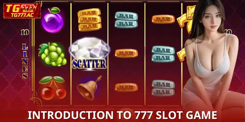 777 Slots – Experience Top Tier Gaming, Win Big Today! Introduction to 777 Slot Game