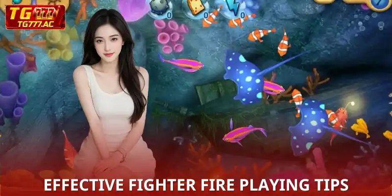 Fighter Fire TG777 - Get 200 Coins, Defeat the Boss Secrets to hunting fish easily