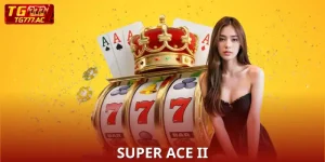 Super ACE II