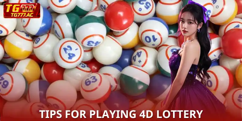 Tips for Playing 4D Lottery
