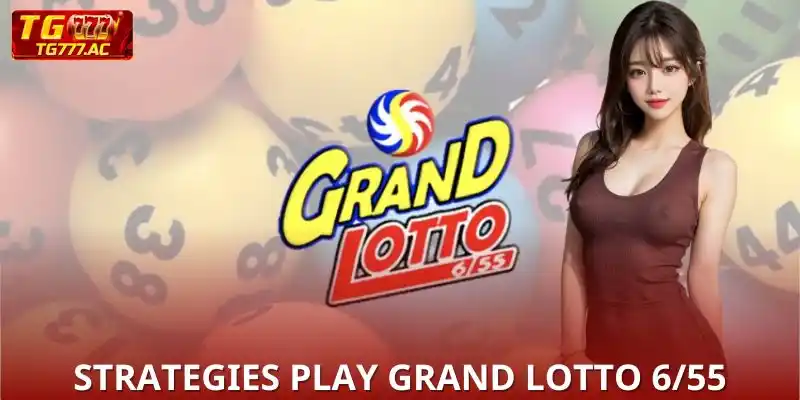 Top Strategies for Selecting Numbers in Grand Lotto 6/55