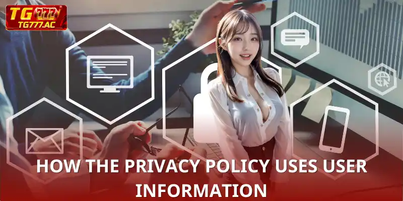How the Privacy Policy Uses Player Information