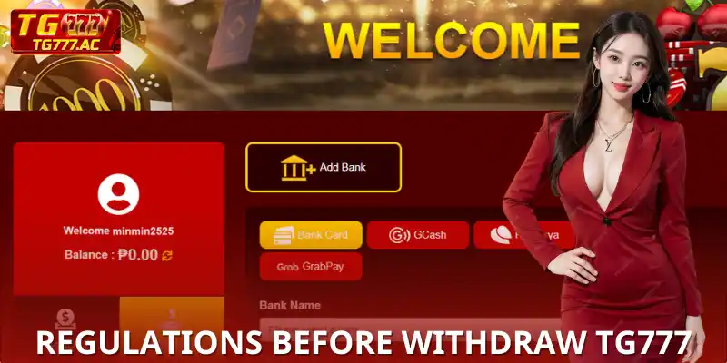 Regulations before Withdraw TG777