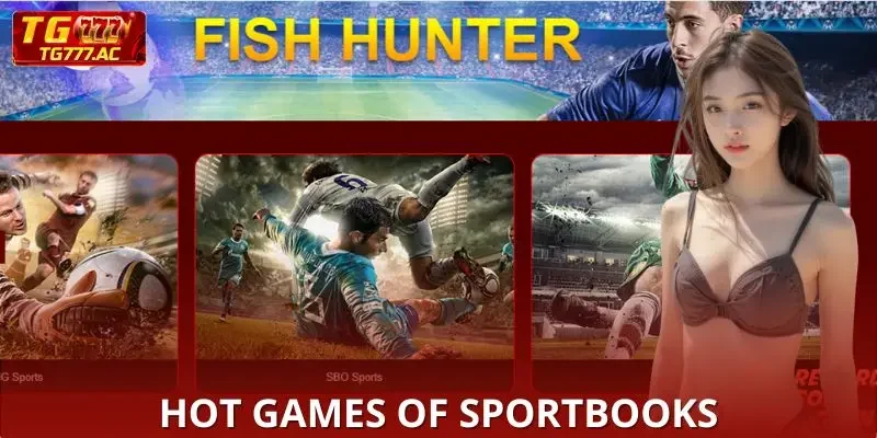 Share hot games in sports TG777